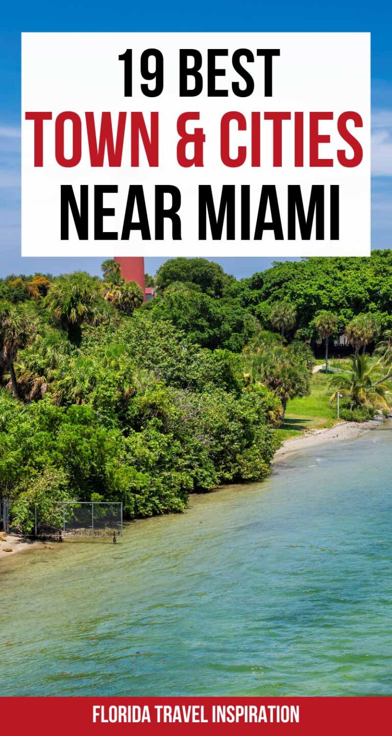 19 Most Beautiful Towns And Cities Near Miami You Should Visit ...