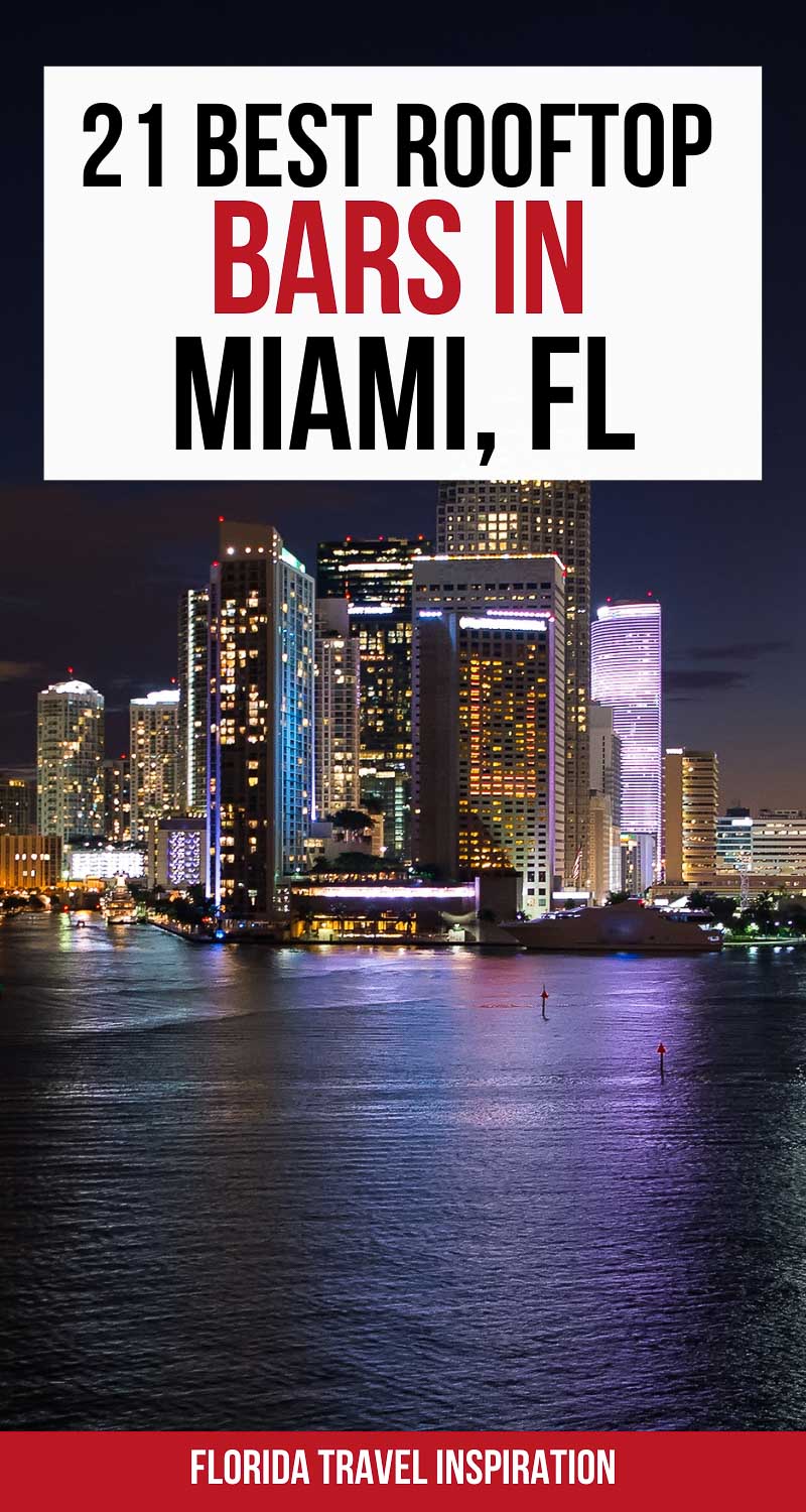 21 Best Rooftop Bars In Miami, Florida - Florida Travel Inspiration