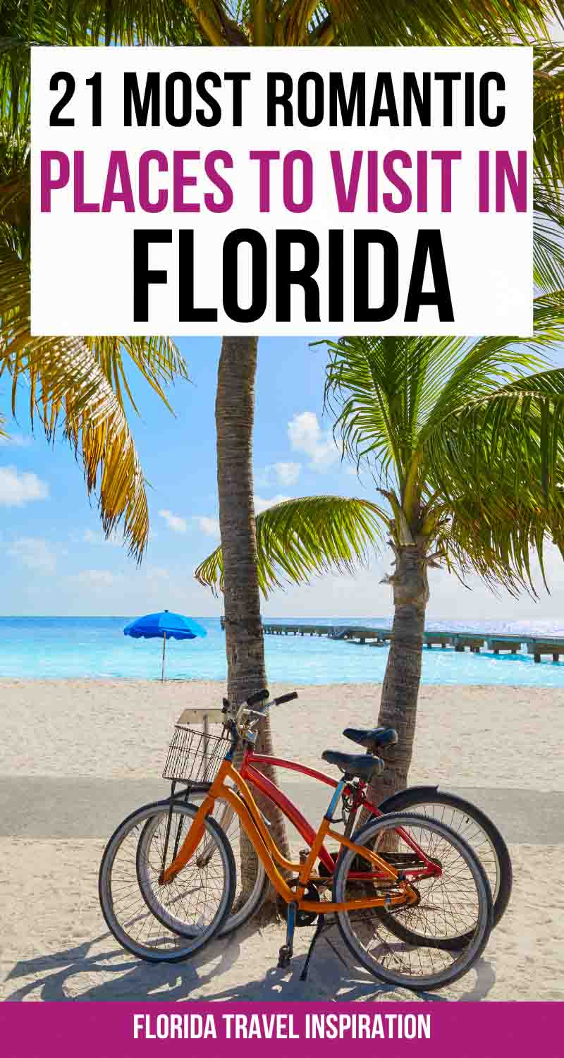 21 Most Romantic Getaways in Florida For Couples - Florida Travel ...